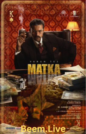 Matka (2024) Hindi Full Movie HDTS 480p [500MB] | 720p [1.1GB] | 1080p [2.5GB]