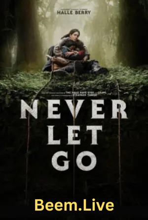 never-let-go-2024-multi-audio-full-movie-download